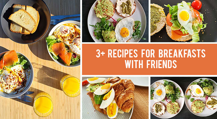 3+ Impressive Easy Recipes for Breakfast with Friends